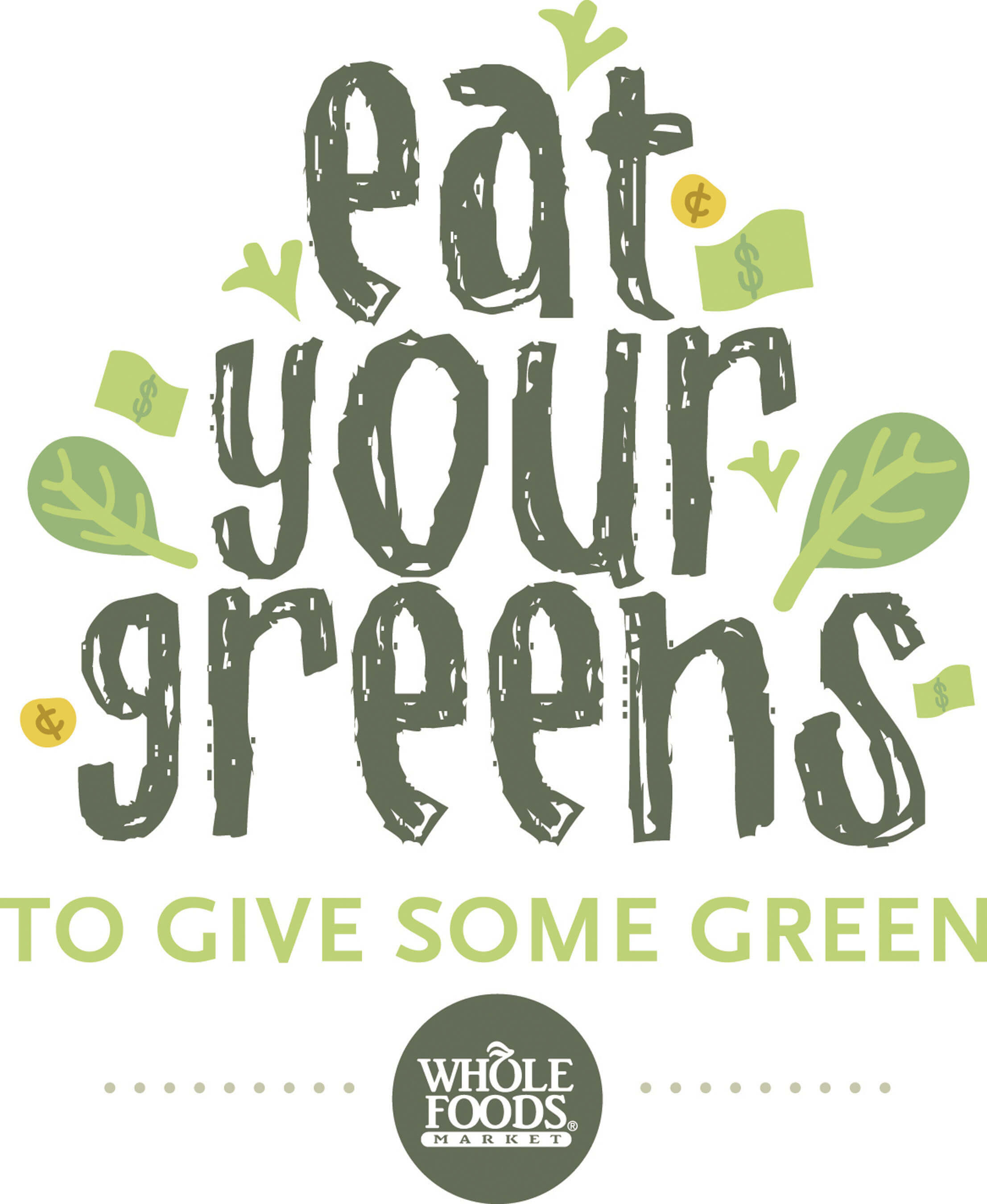 Eat Your Greens to Give Some Green - Whole Foods
